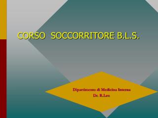 CORSO SOCCORRITORE B.L.S.