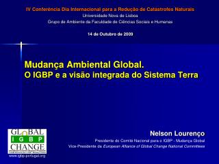 Mudança Ambiental Global. O IGBP e a visão integrada do Sistema Terra