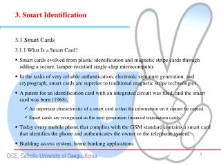 3. Smart Identification 3.1 Smart Cards 3.1.1 What Is a Smart Card?