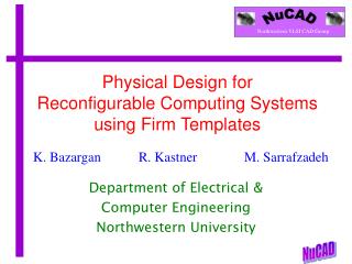 Physical Design for Reconfigurable Computing Systems using Firm Templates