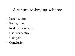 A secure re-keying scheme