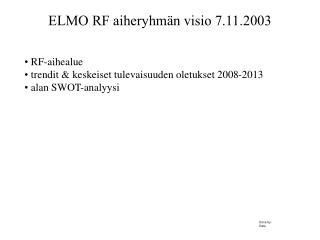 ELMO RF aiheryhmän visio 7.11.2003