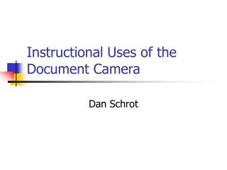 Instructional Uses of the Document Camera