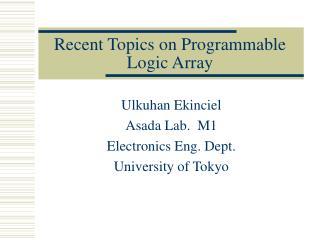 Recent Topics on Programmable Logic Array