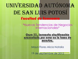Universidad Autónoma de San Luis Potosí Facultad de Economía