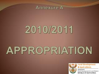 Annexure A 2010/2011 APPROPRIATION