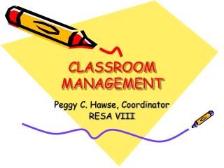 CLASSROOM MANAGEMENT