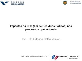 Impactos da LRS (Lei de Resíduos Sólidos) nos processos operacionais