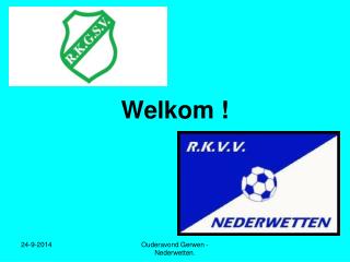 Welkom !
