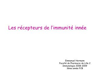 Les récepteurs de l’immunité innée