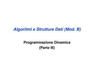 Algoritmi e Struttur e Dati (Mod. B)