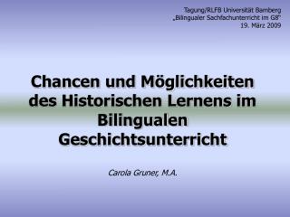 Tagung/RLFB Universität Bamberg „Bilingualer Sachfachunterricht im G8“ 19. März 2009