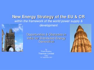 Opportunities &amp; Obstacles in India for Distributed Energy Generation by Pinaki Bhadury