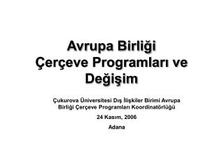 Avrupa Birliği Çerçeve Programları ve Değişim