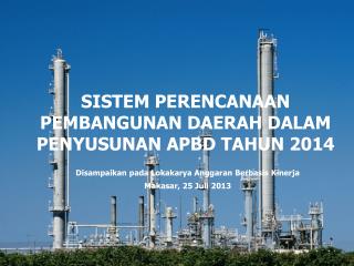 SISTEM PERENCANAAN PEMBANGUNAN DAERAH DALAM PENYUSUNAN APBD TAHUN 2014