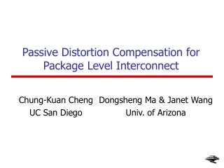 Passive Distortion Compensation for Package Level Interconnect