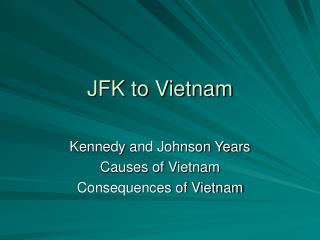 JFK to Vietnam