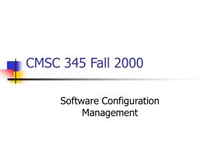 CMSC 345 Fall 2000