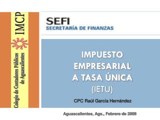 IMPUESTO EMPRESARIAL A TASA ÚNICA (IETU)