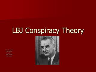 LBJ Conspiracy Theory