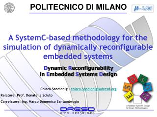 A SystemC-based methodology for the simulation of dynamically reconfigurable embedded systems