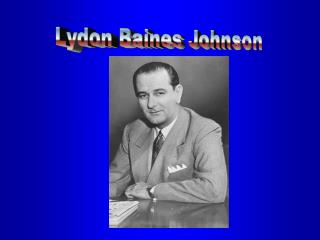Lydon Baines Johnson