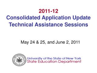 2011-12 Consolidated Application Update Technical Assistance Sessions