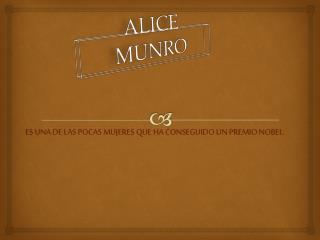 ALICE MUNRO