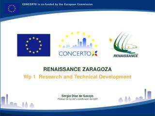 RENAISSANCE ZARAGOZA Wp 1 Research and Technical Development