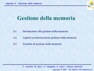 4.1		Introduzione alla gestione della memoria