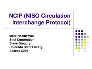 NCIP (NISO Circulation Interchange Protocol)
