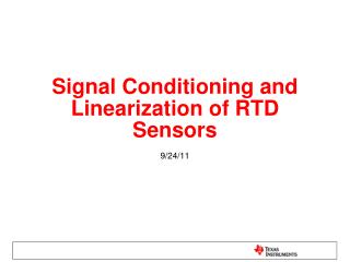 Signal Conditioning and Linearization of RTD Sensors