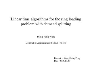 Linear time algorithms for the ring loading problem with demand splitting