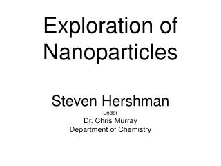 Exploration of Nanoparticles