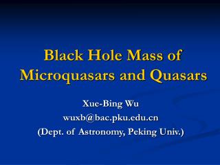 Black Hole Mass of Microquasars and Quasars
