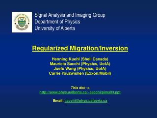 Signal Analysis and Imaging Group Department of Physics University of Alberta
