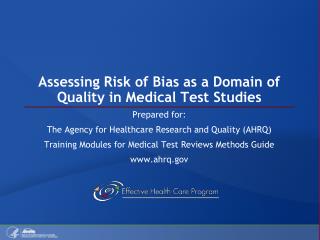 Assessing Risk of Bias as a Domain of Quality in Medical Test Studies