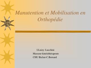 Manutention et Mobilisation en Orthopédie