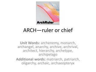 ARCH—ruler or chief