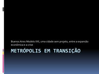 METRÓPOLIS em Transição