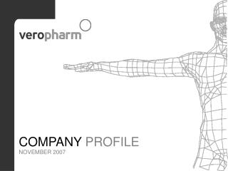 COMPANY PROFILE NOVEMBER 2007