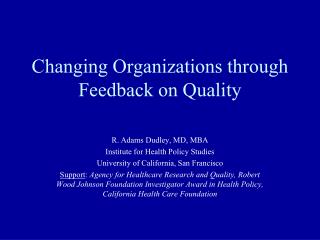 Changing Organizations through Feedback on Quality