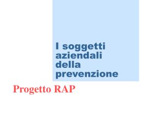 I soggetti aziendali della prevenzione