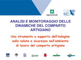 ANALISI E MONITORAGGIO DELLE DINAMICHE DEL COMPARTO ARTIGIANO