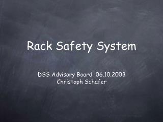 Rack Safety System