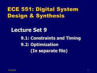 ECE 551: Digital System Design &amp; Synthesis
