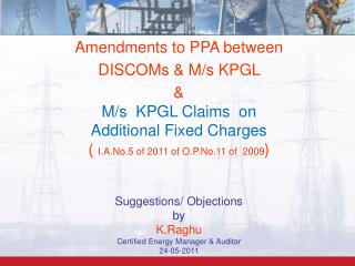 Amendments to PPA between DISCOMs &amp; M/s KPGL