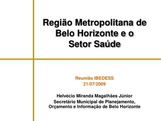 Região Metropolitana de Belo Horizonte e o Setor Saúde