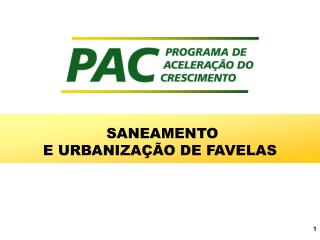 SANEAMENTO E URBANIZAÇÃO DE FAVELAS