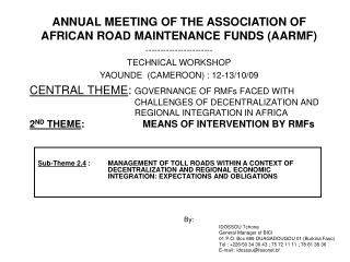 ANNUAL MEETING OF THE ASSOCIATION OF AFRICAN ROAD MAINTENANCE FUNDS (AARMF)